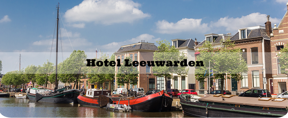 Goedkoop hotel Leeuwarden Goedkoop hotel Leeuwarden
