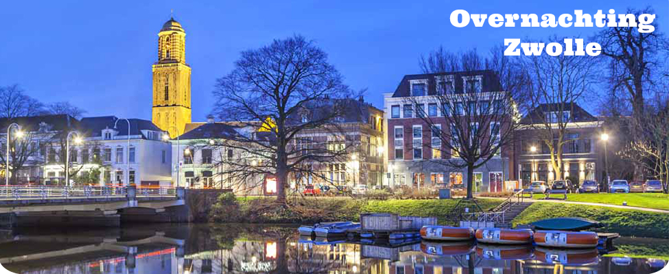 Overnachting Zwolle Overnachting Zwolle