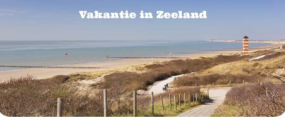 Vakantie Zeeland Vakantie Zeeland