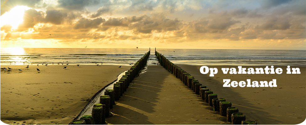 op vakantie in Zeeland op vakantie in Zeeland